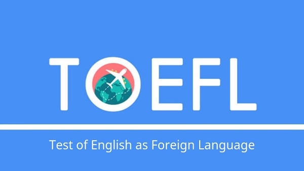 Kì thi TOEFL là gì?